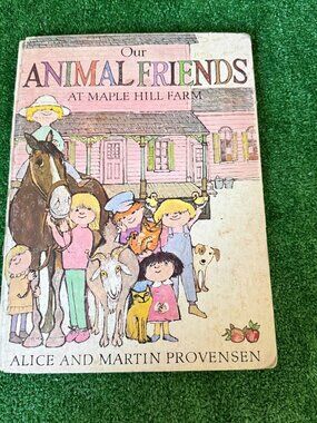 Our Animal Friends Maple Hill Farm 1974 Provensen Vintage Children's Book   A ch